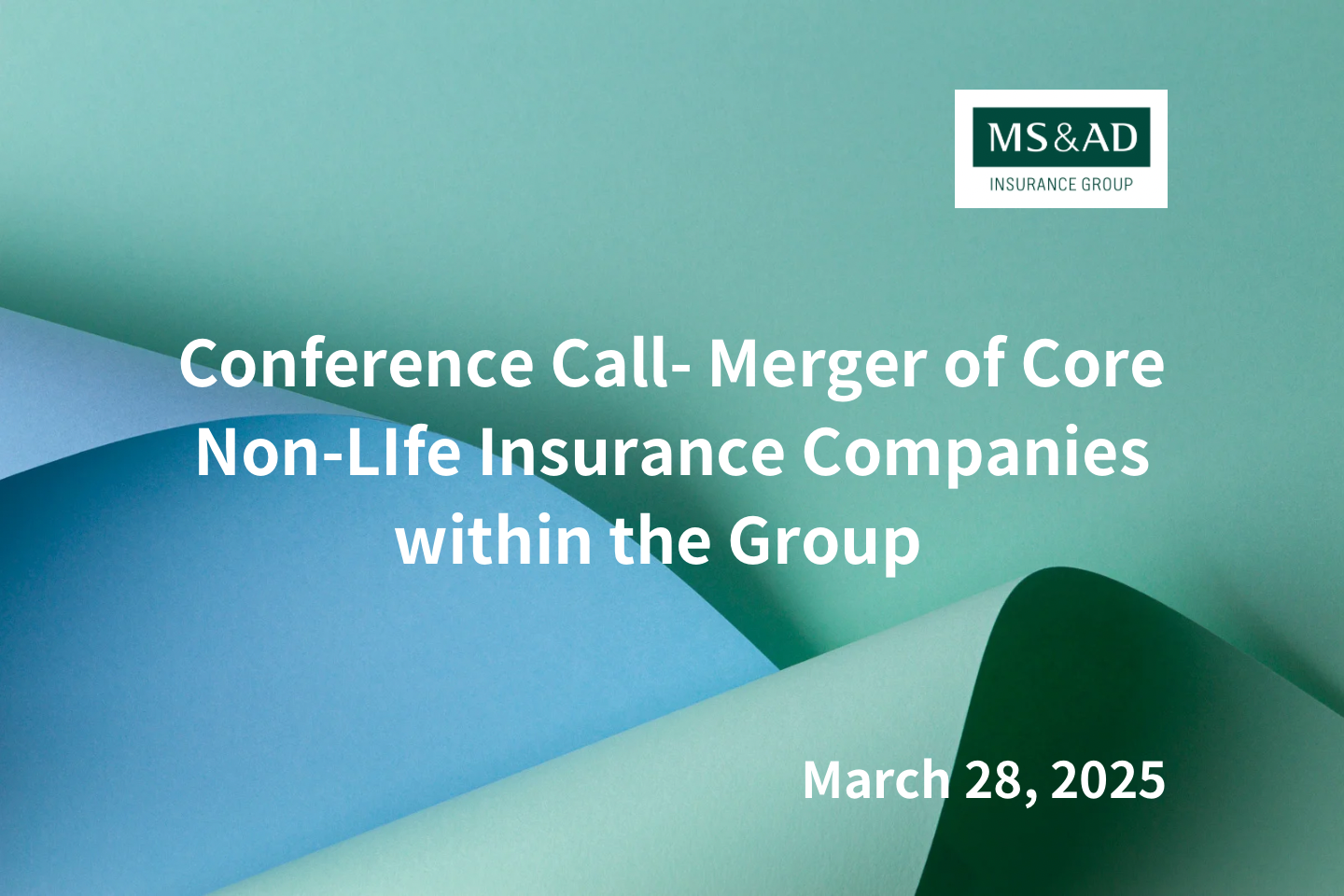 Conference Call | Merger of Core Non-Life Insurance Companies within the Group